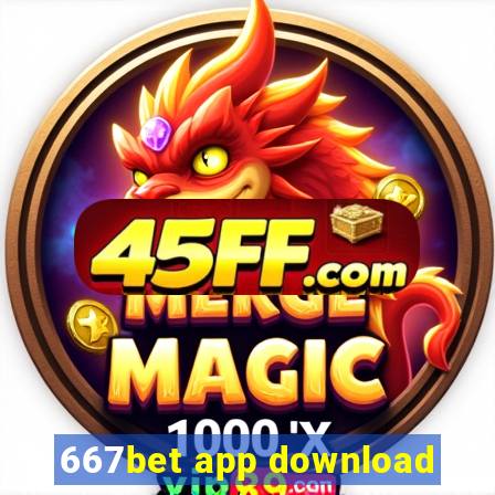 667bet app download